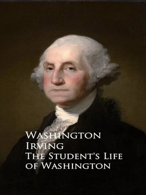 cover image of The Student's Life of Washington